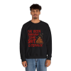 Been Through Some Shit – Funny Poop Sweatshirt